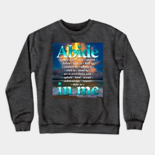 Abide in Me Crewneck Sweatshirt